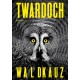 Waldkauz Szczepan Twardoch motyleksiazkowe.pl
