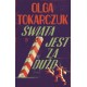Świata jest za dużo