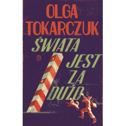 Świata jest za dużo