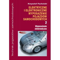 Elektryczne i elektroniczne wyposażenie pojazdów samochodowych - cz. 2