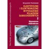 Elektryczne i elektroniczne wyposażenie pojazdów samochodowych - cz. 2
