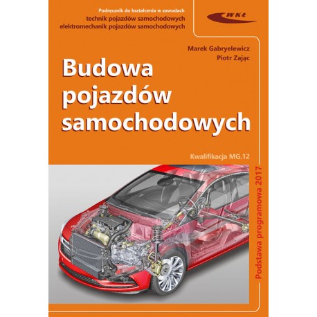 Budowa pojazdów samochodowych Marek Gabryelewicz, Piotr Zając motyleksiazkowe.pl