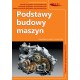 Podstawy budowy maszyn Praca zbiorowa motyleksiazkowe.pl