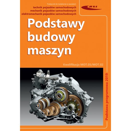 Podstawy budowy maszyn Praca zbiorowa motyleksiazkowe.pl