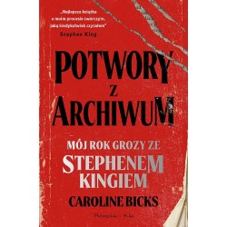 Potwory z archiwum. Mój rok grozy ze Stephenem Kingiem