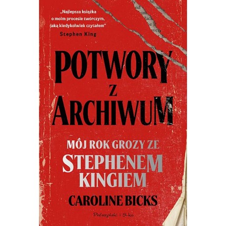 Potwory z archiwum. Mój rok grozy ze Stephenem Kingiem Caroline Bicks motyleksiazkowe.pl