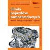 Silniki pojazdów samochodowych. Budowa, obsługa, diagnostyka i naprawa
