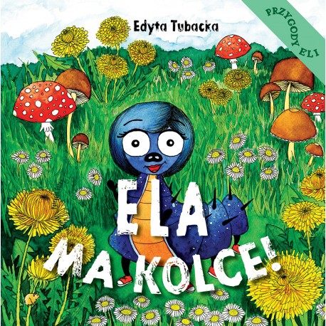 Ela ma kolce Edyta Tubacka motyleksiazkowe.pl