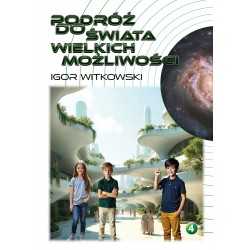 Podróż do świata wielkich możliwości