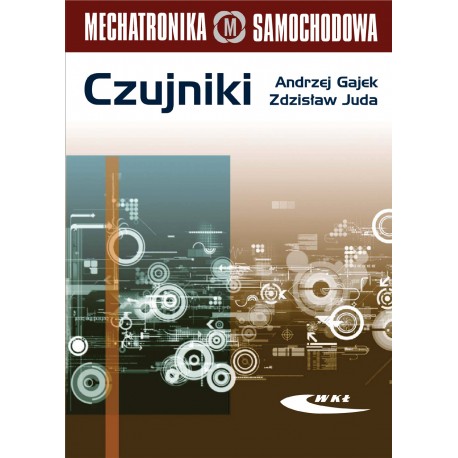 Czujniki. Mechatronika samochodowa Gajek Juda motyleksiazkowe.pl