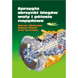 Sprzęgła skrzynki biegów wały i półosie napędowe