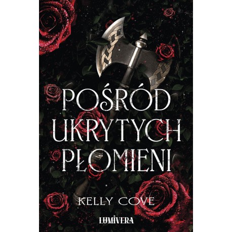 Pośród ukrytych płomieni (barwione brzegi) Kelly Cove motyleksiazkowe.pl