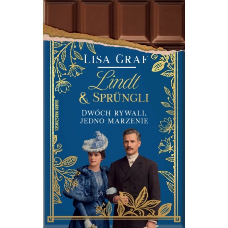 Lindt & Sprüngli. Dwóch rywali, jedno marzenie Lisa Graf motyleksiazkowe.pl