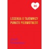 Legenda o tajemnicy Punktu Pierwotnego