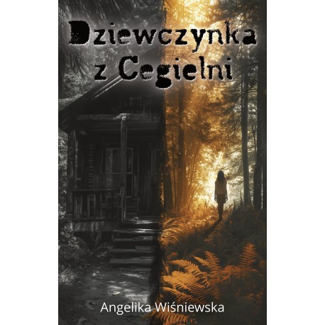 Dziewczynka z Cegielni Angelika Wiśniewska motyleksiazkowe.pl