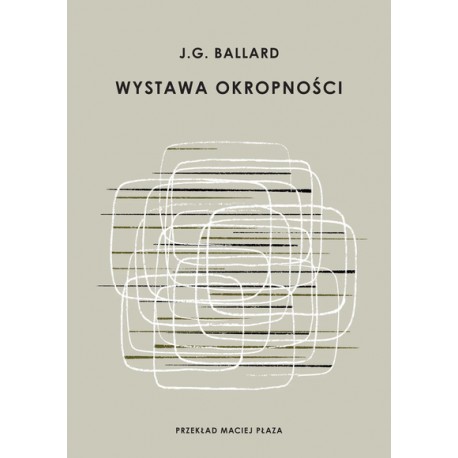 Wystawa okropności J. G. Ballard motyleksiazkowe.pl