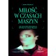 Miłość w czasach maszyn