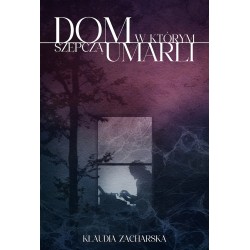 Dom, w którym szepczą umarli