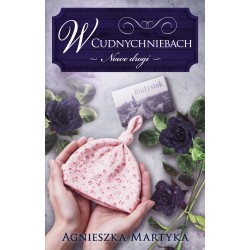 W Cudnychniebach. Nowe drogi