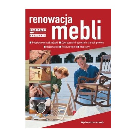 Renowacja mebli. Praktyczny poradnik motyleksiazkowe.pl