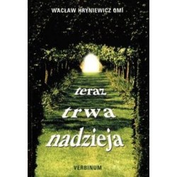 Teraz trwa nadzieja