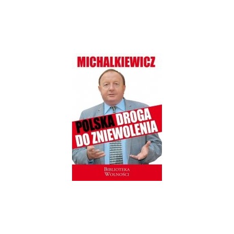 Polska droga do zniewolenia