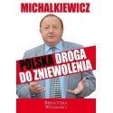 Michalkiewicz Polska droga do zniewolenia