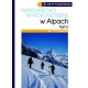 Narciarstwo wysokogórskie w Alpach Tom 1