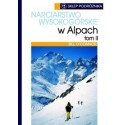 Narciarstwo wysokogórskie w Alpach Tom 2