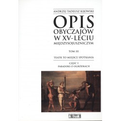 Opis obyczajów w XV-leciu miedzysojuszniczym Tom 3