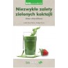 Niezwykłe zalety zielonych koktajli
