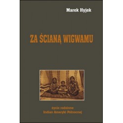 Za ścianą wigwamu