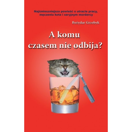 A komu czasem nie odbija? 