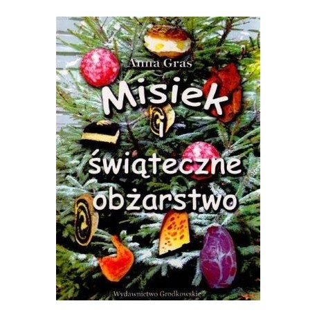 Misiek i świąteczne obżarstwo 