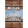 Misiek i fałszerze czekolady