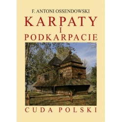 Karpaty i Podkarpacie. Cuda Polski 
