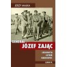 Generał Józef Zając. Legionista, lotnik, naukowiec