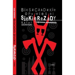 Bieszczadzkie opowieści Siekierezady 1+ najnowsze opowiadania