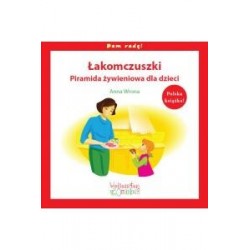 Łakomczuszki. Piramida żywienia dla dzieci 