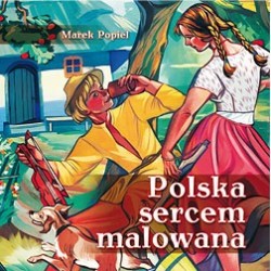 Polska sercem malowana
