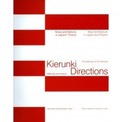 Kierunki. Nowa architektura w Japonii i w Polsce 