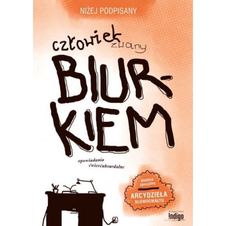 Człowiek zwany biurkiem