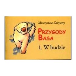 Przygody Basa. W budzie 