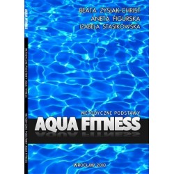 Aqua fitness. Metodyczne podstawy 