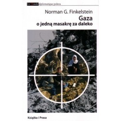 Gaza o jedną masakrę za daleko 