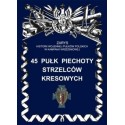 45 Pułk Piechoty Strzelców Kresowych Zarys Historii Wojennej Pułków Polskich w Kampanii Wrześniowej