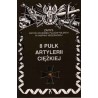 8 Pułk Artylerii Ciężkiej Zarys Historii Wojennej Pułków Polskich w Kampanii Wrześniowej