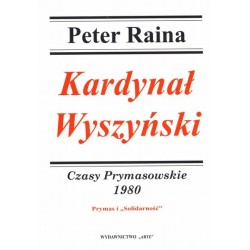 Kardynał Wyszyński. Czasy prymasowskie 1980