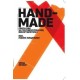 Hand-made. Praca rąk w postidustrialnej rzeczywistości