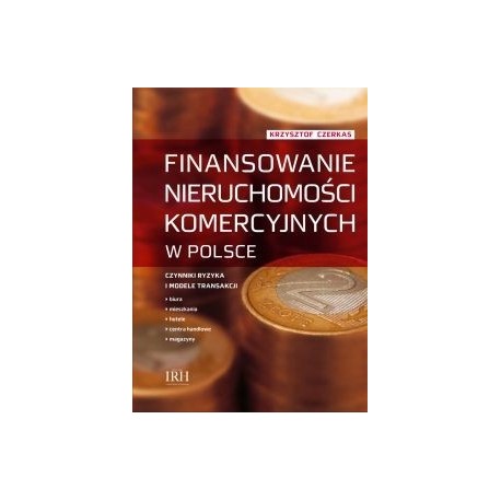 Finansowanie nieruchomości komercyjnych w Polsce 